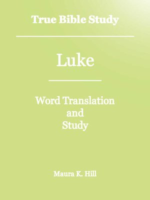 cover image of True Bible Study--Luke